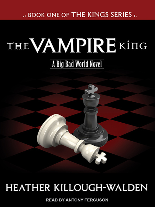 Title details for The Vampire King by Heather Killough-Walden - Available